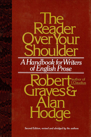The Reader Over Your Shoulder: A Handbook for Writers of English Prose (Hardcover)