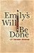 Emily's Will Be Done