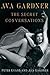 Ava Gardner: The Secret Con...
