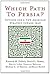 Which Path to Persia?: Options for a New American Strategy toward Iran