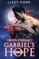Gabriel's Hope (Rhyn Eternal, #1)