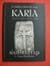 An Anatolian Civilisation in the Aegean Karia Karuwa - Karka