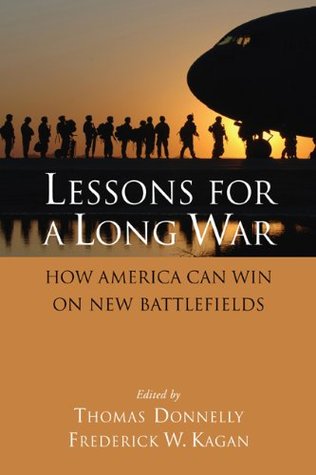 Lessons for a Long War: How America Can Win on New Battlefields