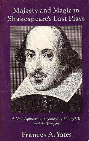 Majesty and Magic in Shakespeare's Last Plays (Paperback)