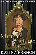 Mirrors and Magic
