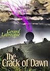 The Crack of Dawn by Gerard  Labrecque