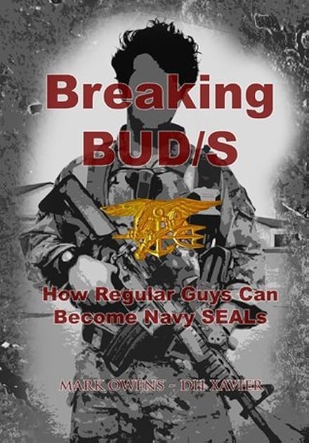 Breaking BUD/S: How Regular Guys Can Become Navy SEALs