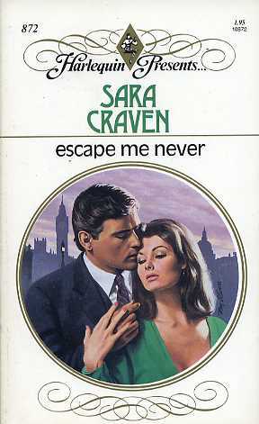 Escape Me Never (Mass Market Paperback)