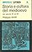 Storia e cultura del medioevo dal secolo IX al secolo XII by Philippe Wolff