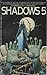 Shadows 5