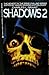 Shadows 2