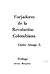 Forjadores de la revolución colombiana
