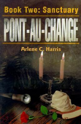 Pont-au-Change: Book Two: Sanctuary (Paperback)