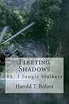 Fleeting Shadows by Harold T. Bolieu