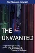 The Unwanted: Complete Collection