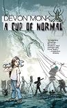 A Cup of Normal