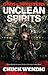 Unclean Spirits (Gods and Monsters, #1)