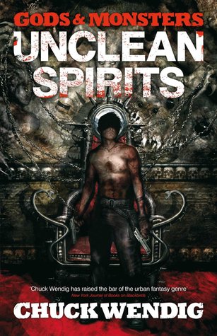 Unclean Spirits (Gods and Monsters, #1)