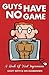 Guys Have No Game: A Book Of First Impressions