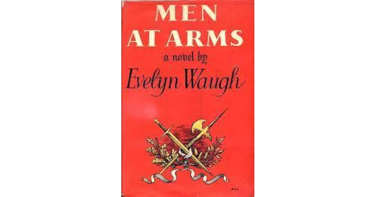Men At Arms by Evelyn Waugh