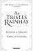 As tristes rainhas : Leonor de Aragão, Isabel de Coimbra