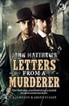 Letters From a Murderer by John    Matthews