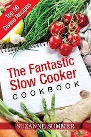 The Fantastic Slow Cooker Cookbook (Kindle Edition)