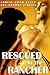 Rescued by the Rancher (Gay Cowboy Erotica)