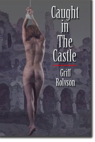 Caught in The Castle (Kindle Edition)