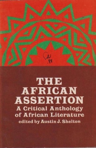 The African Assertion: A Critical Anthology of African Literature,