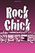 Rock Chick (Rock Chick, #1)
