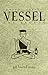 The Exodus (Vessel #2)