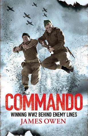 Commando: Winning World War II Behind Enemy Lines (Hardcover)