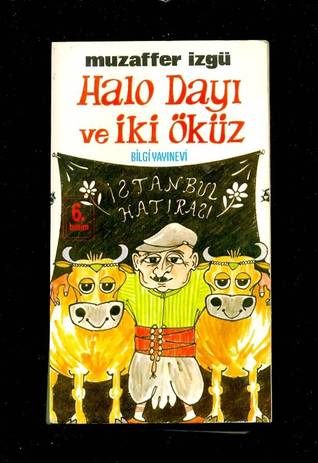 Halo Dayı ve İki Öküz