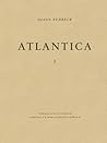 Atlantica I - Olf Rudbecks Atland eller Manheim Atlantica I - Olf Rudbecks Atland eller Manheim