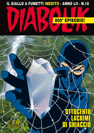 Diabolik anno LII n. 10: Ottocento lacrime di ghiaccio (Mass Market Paperback)