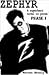 Zephyr: Phase One (Zephyr, #1)