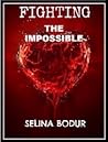 Fighting The Impossible