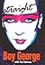 Straight by Boy George