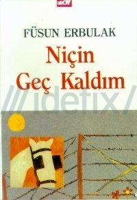 Niçin Geç Kaldım (Unknown Binding)
