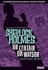 Un certain Dr Watson by David Stuart Davies