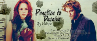 Practice to Deceive