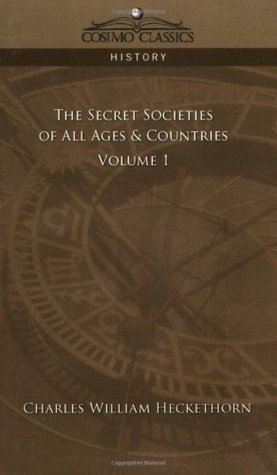 Secret Societies Of All Ages And Countries ( Volume 1)