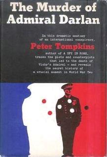 The Murder of Admiral Darlan: A Study in Conspiracy