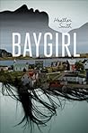 Baygirl by Heather   Smith