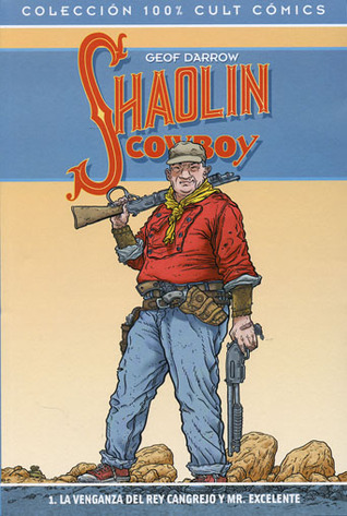 Shaolin Cowboy: La venganza del Rey Cangrejo y Mr. Excelente