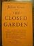The Closed Garden