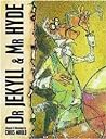 Dr Jekyll & Mr Hyde by Robert Louis Stevenson