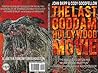 The Last Goddam Hollywood Movie by John Skipp