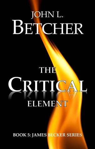 The Critical Element (James Becker, #5)